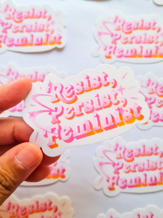RESIST PERSIST, FEMINIST type sticker - Woman Create